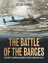 The Battle of the Barges: The RAF's Campaign Against Hitler's Invasion Fleet