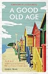 A Good Old Age