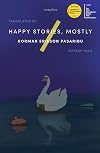 Happy Stories, Mostly