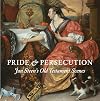 Pride and Persecution: Jan Steen’s Old Testament Scenes