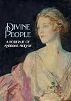 Divine People: The Art and Life of Ambrose McEvoy (1877-1927)