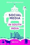 Social Media in South India (Why We Post)