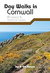 Day Walks in Cornwall: 20 coastal & moorland routes