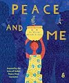 Peace and Me: Inspired by the Lives of Nobel Peace Prize Laureates