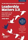 Leadership Matters: How Leaders at All Levels Create Great Schools