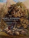 Silent Witnesses: Trees in British Art 1760-1870