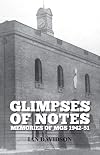 Glimpses Of Notes: Memories of MGS 1942-51