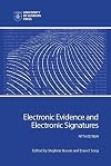 Electronic Evidence and Electronic Signatures (Institute of Advanced Legal Studies)