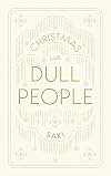 Christmas with Dull People