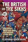 The British & the Sikhs: Discovery, Warfare and Friendship c1700-1900 (From Musket to Maxim 1815-1914)