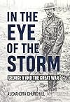 In the Eye of the Storm: George V and the Great War