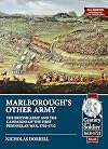 Marlborough’s Other Army: The British Army and the Campaigns of the First Peninsular War, 1702–1712 (Century of the Soldier 1618-1721)