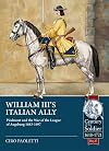 William III's Italian Ally: Piedmont and the War of the League of Augsburg 1683-1697 (Century of the Soldier)