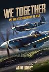 We Together: 451 and 453 Squadrons at War