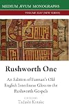 Rushworth One: An Edition of Farman's Old English Interlinear Gloss to the Rushworth Gospels (Oxford, Bodleian Library, MS Auct. D. 2.19)