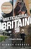 Multicultural Britain: A Peopleβs History