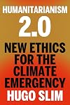 Humanitarianism 2.0: New Ethics for the Climate Emergency