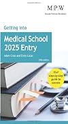 Getting into Medical School 2025 Entry