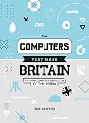 The Computers That Made Britain