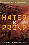 Hated and Proud: Ultras Contra Modernity