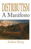 Distributism: A Manifesto