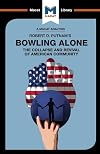 An analysis of Robert D. Putnam's Bowling alone : the collapse and revival of American community