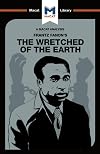 The Wretched of the Earth (The Macat Library)