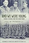 And We Were Young: Oundle School and the Great War