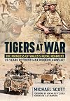 Tigers at War: The Princess of Wales's Royal Regiment. 25 Years in Front-Line Modern Conflict