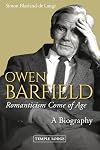 Owen Barfield, Romanticism Come of Age: A Biography