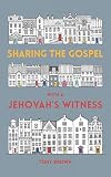 Sharing the Gospel with a Jehovah's Witness