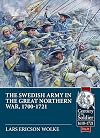 The Swedish Army of the Great Northern War, 1700-1721 (Century of the Soldier)