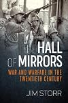 The Hall of Mirrors: War and Warfare in the Twentieth Century