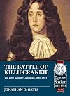 The Battle of Killiecrankie: The First Jacobite Campaign, 1689-1691 (Century of the Soldier)
