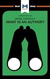 An Analysis of Michel Foucault's What is an Author? (The Macat Library)