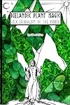 Icelandic Plant Magic: Folk Herbalism of the North