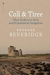 Coll and Tiree: Their Prehistoric Forts and Ecclesiastical Antiquities