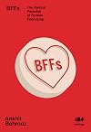 BFFs: The Radical Potential of Female Friendship: 15 (Inklings)