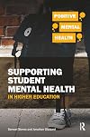 Supporting Student Mental Health in Higher Education (Positive Mental Health)