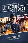 Bloodlines: Home Fires Burn (Lethbridge-Stewart)