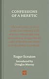 Confessions of a Heretic, Revised Edition