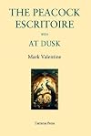 The Peacock Escritoire with At Dusk