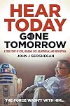 Hear Today, Gone Tomorrow: A True Story of Love, Hearing Loss, Heartbreak and Redemption