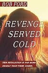 Revenge Served Cold: Her retaliation is far more deadly than their games