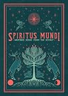 Spiritus Mundi: Writings Borne from the Occult