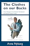 The Clothes on our Backs: How Refugees from Nazism Revitalised the British Fashion Trade