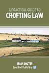 A Practical Guide to Crofting Law