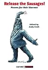 Release the Sausages: Poems for Sir Keir Starmer KCB QC
