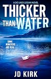 Thicker than Water