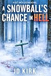 A Snowball's Chance in Hell
